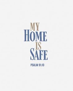 the words my home is safe written in blue on a white background with a cross