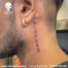 TashanTattoo
AshokTattooWala
S.20. Tirupati plaza
Opp. New bus stand
Near gd modi collage
Palanpur (gujrat)
9586697547
9687533310 Blessed Neck Tattoo For Women, Blessed Tattoo For Men Neck, Blessed Behind Ear Tattoo, Blessed Neck Tattoo Men, Word Tattoos On Neck, Blessed Tattoo On Neck, Blessed Tattoo Neck, Name Neck Tattoo For Women