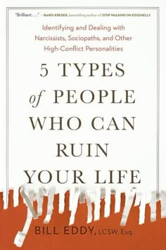 5 Types of People Who Can Ruin Your Life: Identifying and Dealing with Narcissists Personality Disorders, Difficult People, Types Of People