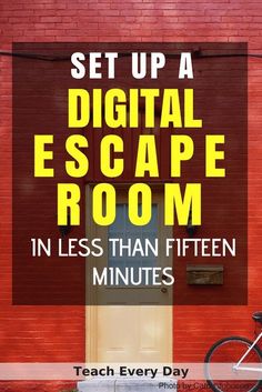 a red brick building with the words set up a digital escape room in less than fifteen minutes