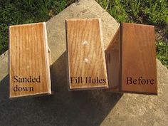 three wooden boxes sitting on top of a cement slab next to each other with the words sanded down and fill holes in them