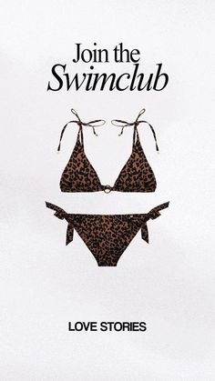 an advertisement for swimwear featuring two bikinis and the words, join the swim club love stories