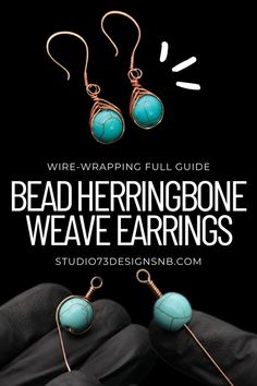 Wire-Wrapping Turquoise Bead Herringbone Weave Earrings Tutorial Herringbone Earrings Tutorial, Wire Jewelry Tutorial Step By Step, Diy Stone Wrapping, Bead Making Tutorials, Herringbone Earrings, Wire Weaving Techniques, Wire Weaving Tutorial, Wrapping Tutorial