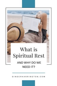 a woman reading a book on the beach with text overlay that reads what is spiritual rest and why do we need it?