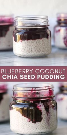 blueberry coconut chia seed pudding in jars with text overlay that reads, blueberry coconut chia seed pudding