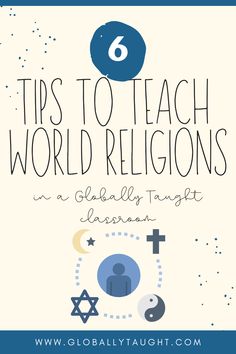 an image with the words, tips to teach world religions in a global language