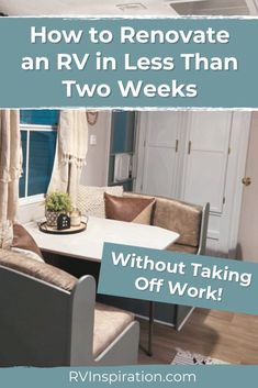 an rv living room with the words how to renovate an rv in less than two weeks