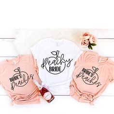 three t - shirts with the words bride and bridal written on them