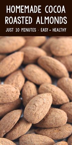 homemade cocoa roasted almonds with text overlay