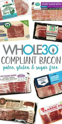 an advertisement for whole 30 is shown in the middle of several different pictures, including bacon