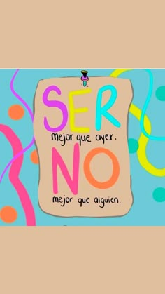 a sign that says ser no in spanish