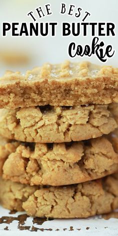 peanut butter cookies stacked on top of each other with the words, the best peanut butter cookie