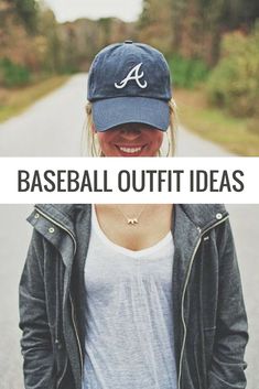 a woman wearing a baseball cap and jeans with the words baseball outfit ideas on it