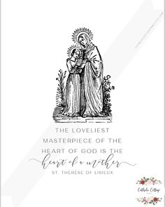 the loveless masterpiece of the heart of god is the first mother st theresa of islex