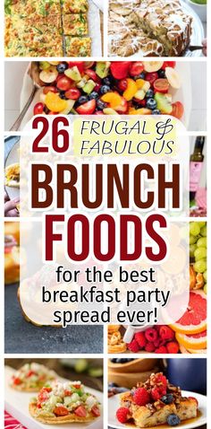 brunch foods for the best breakfast party spread ever