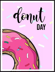 a pink donut with sprinkles and the words donut day on it