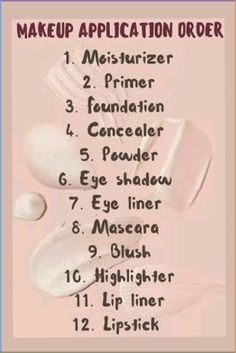 Steps Applying Makeup, Simple Makeup Application Order, Order Of How To Apply Makeup, Makeup Steps For Beginners How To Apply, Makeup Applying Steps, Steps In Applying Makeup, What Steps To Apply Makeup, Steps Of Applying Makeup, Steps On How To Apply Makeup