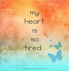 So Tired, After Life, Be Yourself Quotes, Favorite Quotes, My Heart, Me Quotes