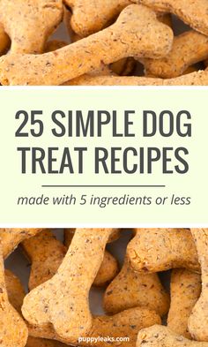 25 simple dog treat recipes made with 5 ingredients or less