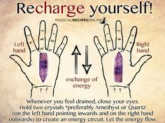 Whenever you feel drained, close your eyes. Hold two crystals *preferably Amethyst or Quartz (on the left hand pointing inwards and on the right hand outwards) to create an energy circuit. Let the energy flow. circuit. Recharge Yourself, Reiki Symbols, Les Chakras, Spells Witchcraft, Chakra Meditation