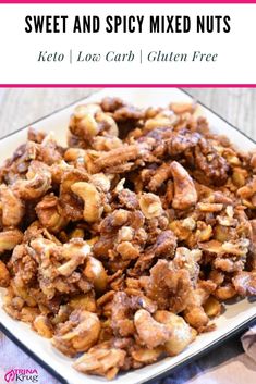 sweet and spicy mixed nuts on a plate with text overlay that reads, sweet and spicy mixed nuts