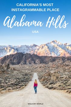 a woman walking down a dirt road with mountains in the background and text overlay that reads, california's most instagram