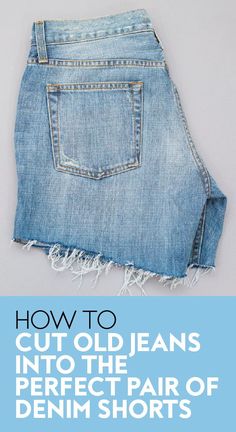 Diy Jeans Shorts Cutoffs, Diy Denim Cutoff Shorts, How To Make Denim Shorts From Jeans, Making Denim Shorts From Jeans, Make Jean Shorts Out Of Jeans, Denim Shorts From Old Jeans, Diy Frayed Shorts, Fraying Jeans Diy Shorts, Diy Jorts Cutoffs