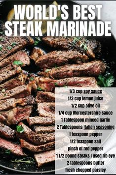 the world's best steak marinade is shown on a plate with instructions for how to cook it