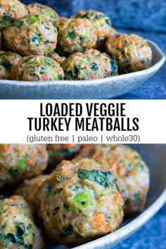 loaded veggie turkey meatballs in a bowl