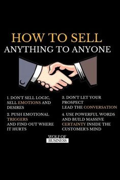 two hands shaking each other with the words how to sell anything to anyone