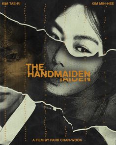 the poster for the film the handmaiden is shown with an image of a woman's face