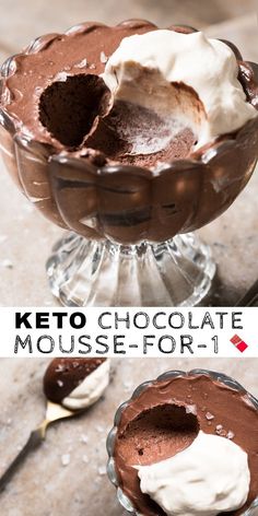 chocolate mousse in a glass dish with whipped cream on top and the text keto chocolate mousse for 1