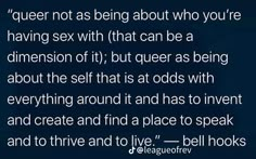 Queer Quote, Intersectional Feminism, Queer Art, Pretty Words, The Words, Beautiful Words, Cool Words, Life Lessons, Me Quotes