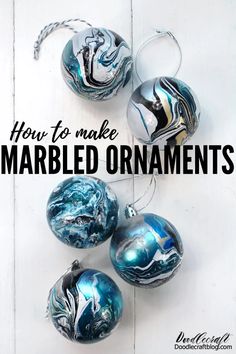 marbled ornaments with text overlay how to make marbled ornaments