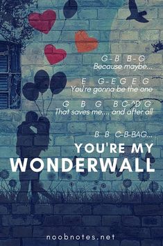 a brick wall with an image of two people holding balloons and the words you're my