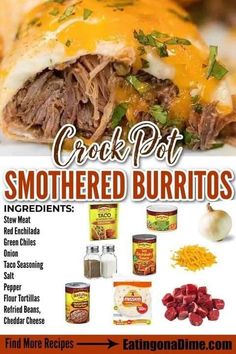 an advertisement for crock pot smothered burritos with ingredients on it