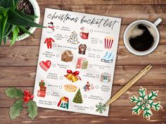 the christmas bucket list is next to a cup of coffee and cookies on a wooden table