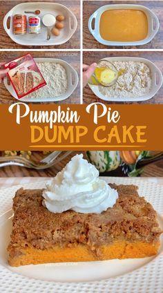 pumpkin pie dump cake with whipped cream on top and in the background, there are pictures of how to make it