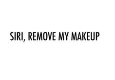 the words sir remove my makeup are black and white