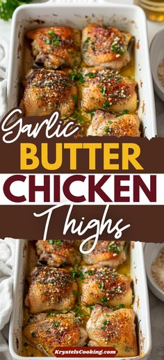 garlic butter chicken thighs in a white casserole dish with text overlay that reads garlic butter chicken thighs