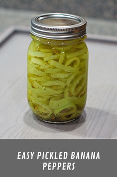 an easy pickled banana peppers in a mason jar