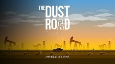 the dust road title screen is shown