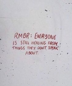 graffiti written on the side of a building reads rmr everyone is still having from things they don't speak about