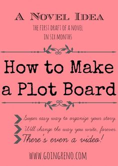 a pink poster with the words how to make a plot board in black and white