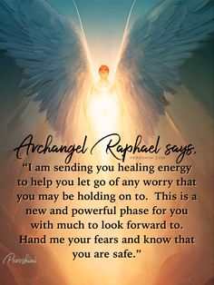 an angel with wings and the words michael raphael says i am sending you healing energy to help you go