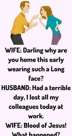 a man and woman touching hands with the text wife daring why are you home this early wearing such a long face? husband had a terrible day, lost all my colleagues