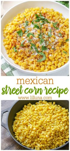 mexican street corn recipe in a skillet with the title above it, and an image of