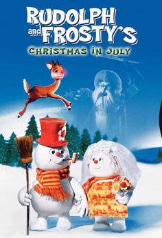 rudolph and frosty's christmas in july movie poster with snowmen, santa claus