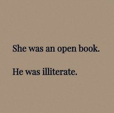 the words she was an open book he was illiterate