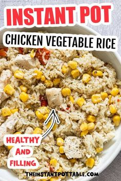 instant pot chicken vegetable rice in a bowl with text overlay that reads instant pot chicken vegetable rice healthy and filling